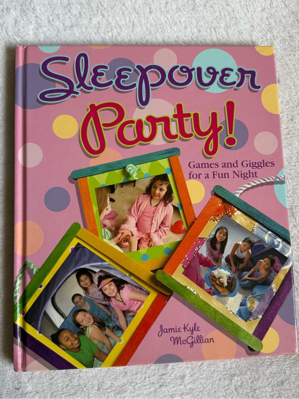 Sleepover Party! Games and Giggles - Pink Party Book by